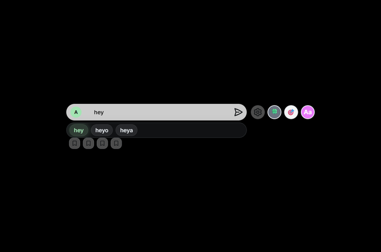 Typing overlay with hey typed, predictive suggestions, quick bubbles, and send controls